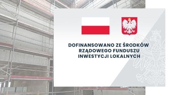 Wsparcie finansowe z Rządowego Funduszu Inwestycji Lokalnych