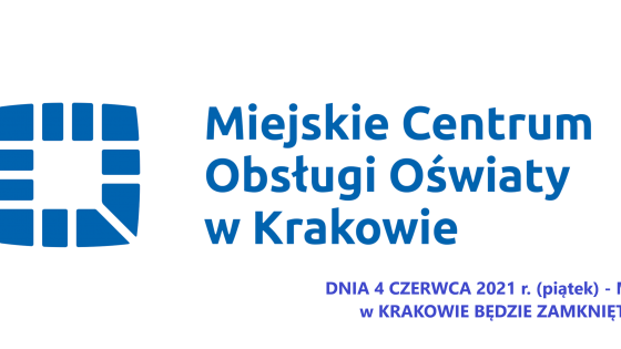 Komunikat w sprawie ustanowienia dn. 4 czerwca br. (piątek) dniem wolnym od pracy w MCOO