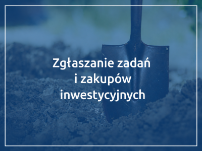 Informacja dla dyrektorów samorządowych przedszkoli, szkół i placówek w zakresie planowania zadań i zakupów inwestycyjnych na rok 2027 i lata następne. Termin zgłoszeń: 31 lipca br.